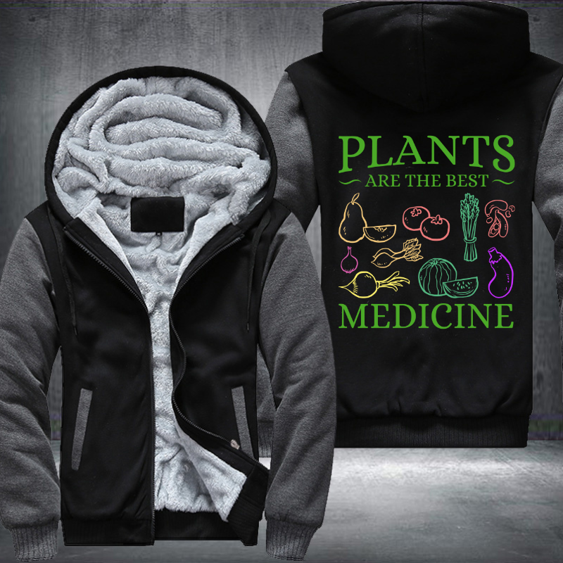 Plants Are The Best Medicine Fleece Hoodies Jacket
