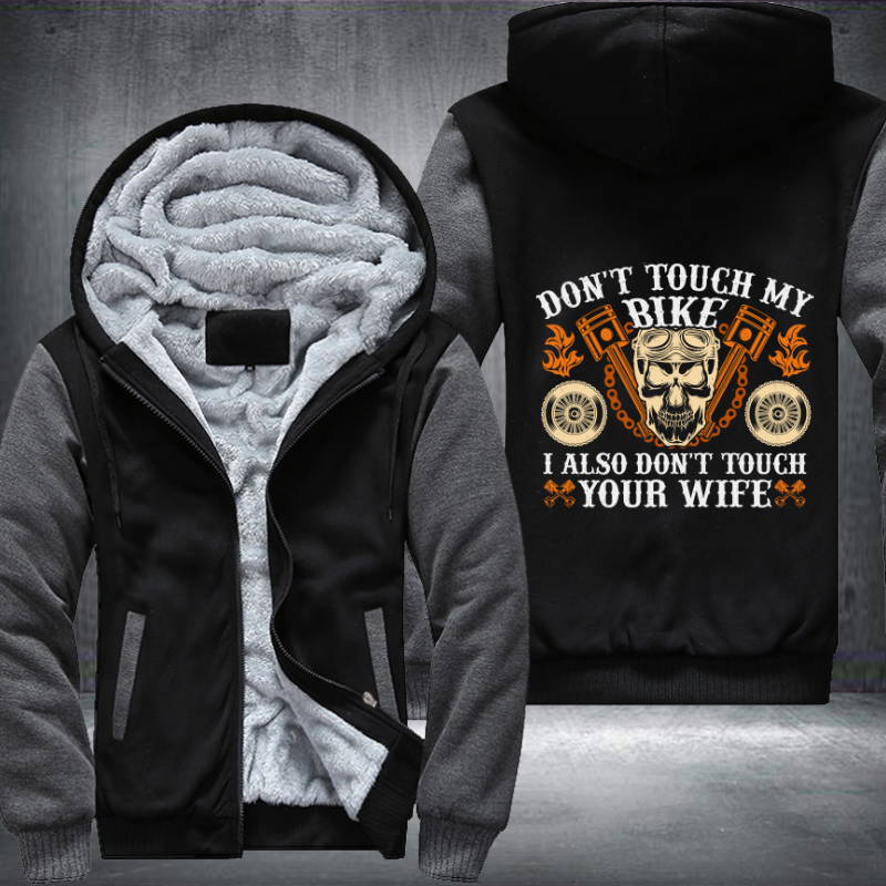 Don't Touch My Bike Motorcycle Fleece Hoodies Jacket