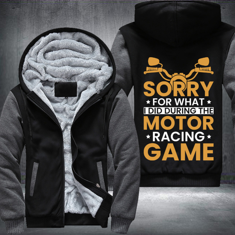 Sorry For What I Did During The Motor Racing Game Fleece Hoodies Jacket
