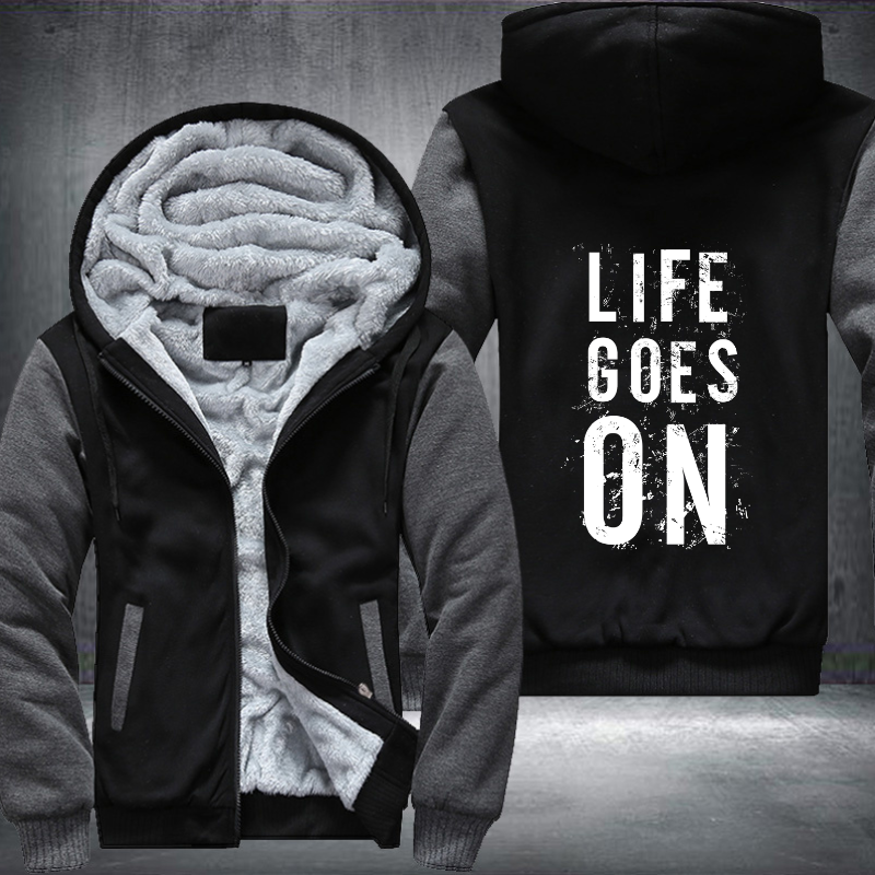 Life Goes On Fleece Hoodies Jacket