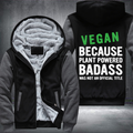 Vegan Because Plant Powered Badass Was Not An Official Title Fleece Hoodies Jacket