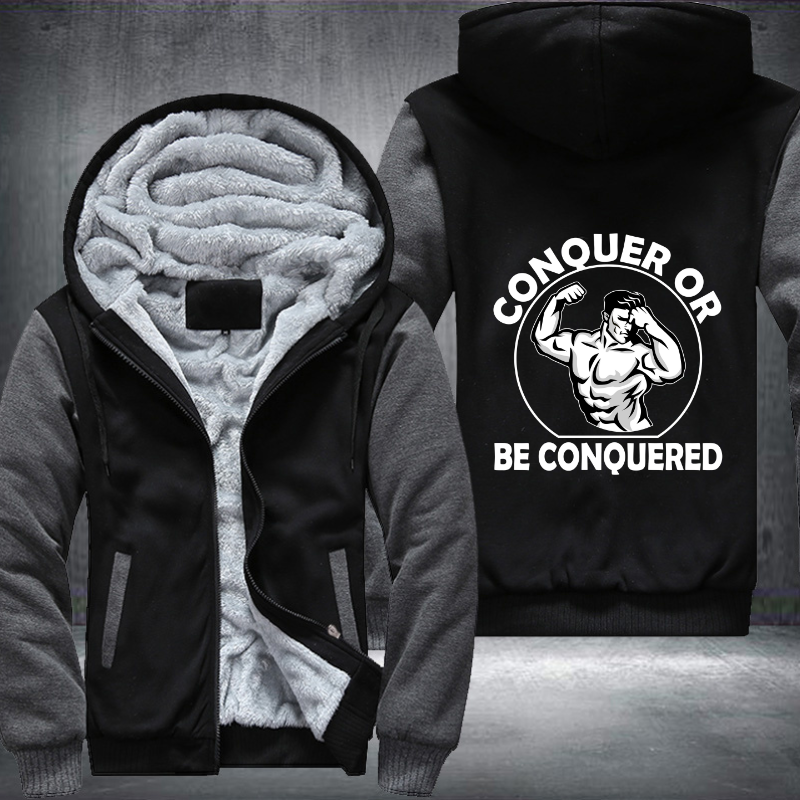 Conquer Or Be Conquered Fleece Hoodies Jacket