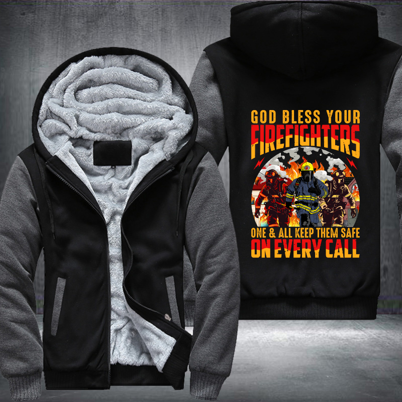 God bless your Firefighters one and all keep them safe on every call Fleece Hoodies Jacket