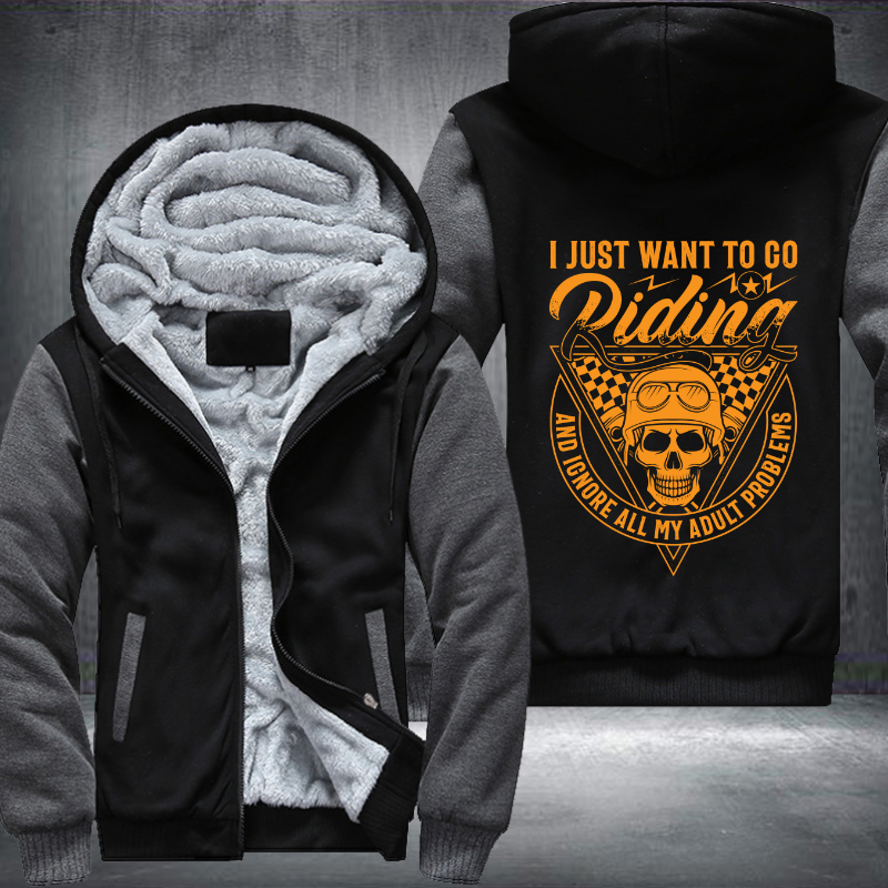 I Just Want To Go Riding And Ignore All My Adult Problems Fleece Hoodies Jacket