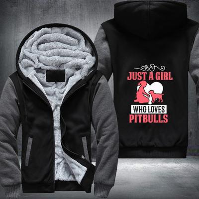 just a girl who loves pitbulls Fleece Hoodies Jacket
