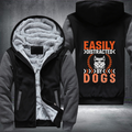 easily distracted by dogs Fleece Hoodies Jacket