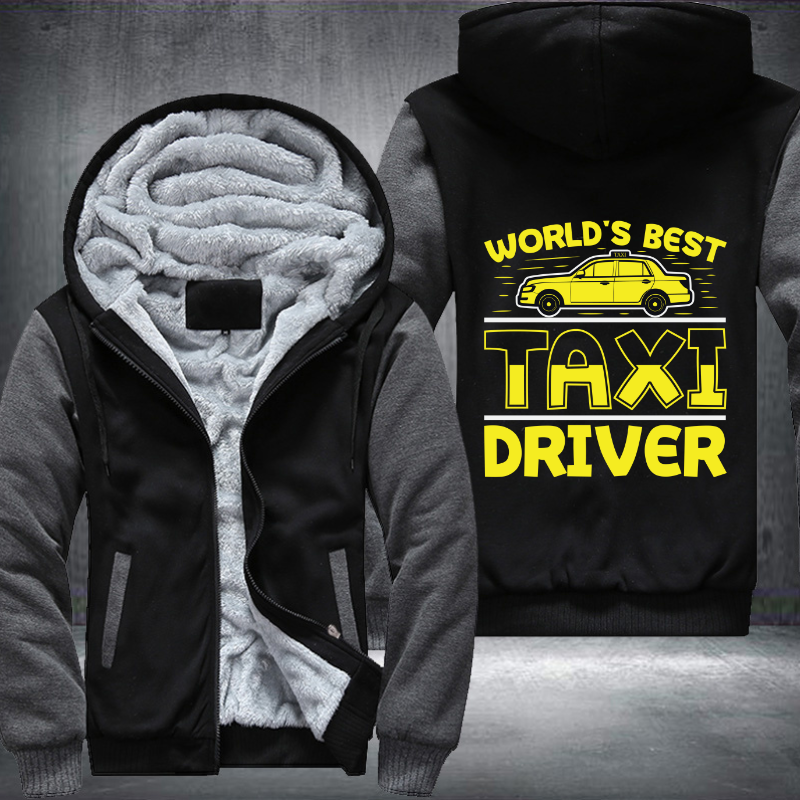 Worlds best Taxi Driver trendy Fleece Hoodies Jacket