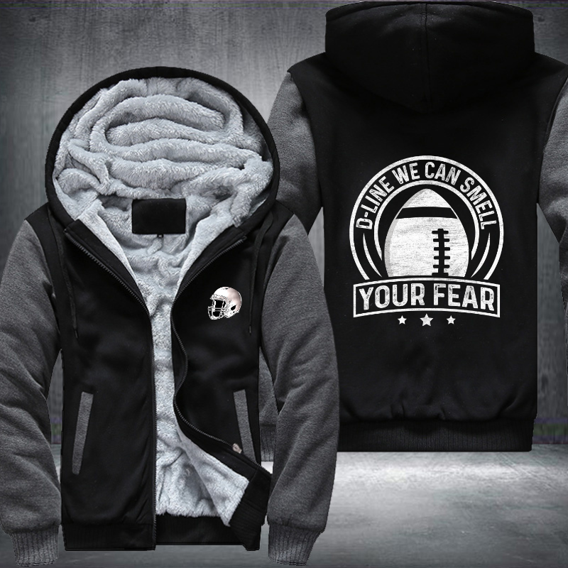 D-Line we can smell your fear Fleece Hoodies Jacket