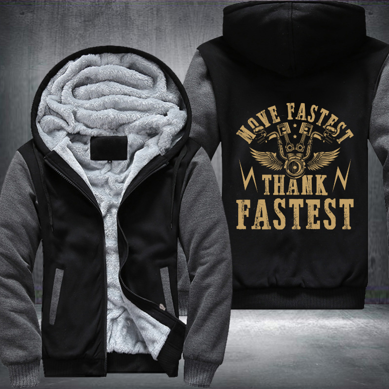 Move Fastest Thank Fastest Fleece Hoodies Jacket