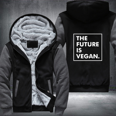The Future Is Vegan Fleece Hoodies Jacket