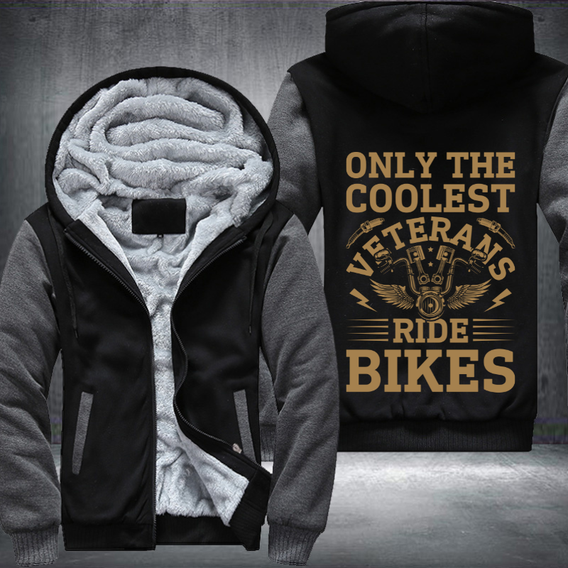 Only The Coolest Veterans Ride Bikes Fleece Hoodies Jacket