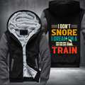 I Don't Snore I Dream I'm A Train Fleece Hoodies Jacket