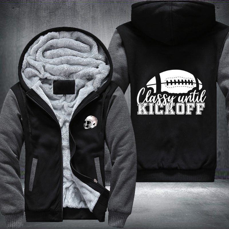 Classy Until Kickoff Fleece Hoodies Jacket