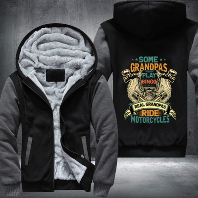 Some Grandpas Play Bingo Real Grandpas Ride Motorcycles Funny Biker Grandpas Fleece Hoodies Jacket
