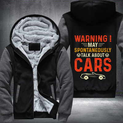 Warning May Spontaneously Talk About Cars Fleece Hoodies Jacket