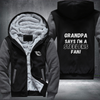 Grandpa Says I'm A Steelers Fan Fleece Hoodies Jacket