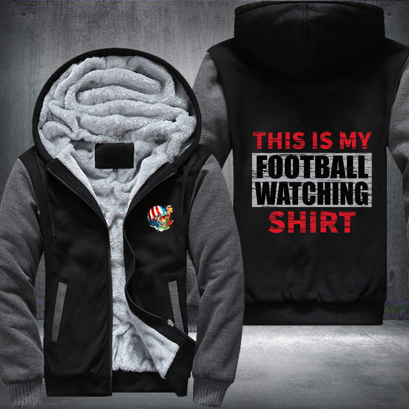 This Is My Football Watching Shirt Fleece Hoodies Jacket
