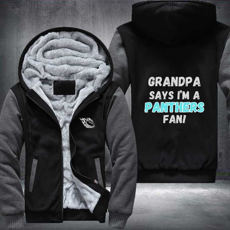 Grandpa Says I'm A Panthers Fan Fleece Hoodies Jacket