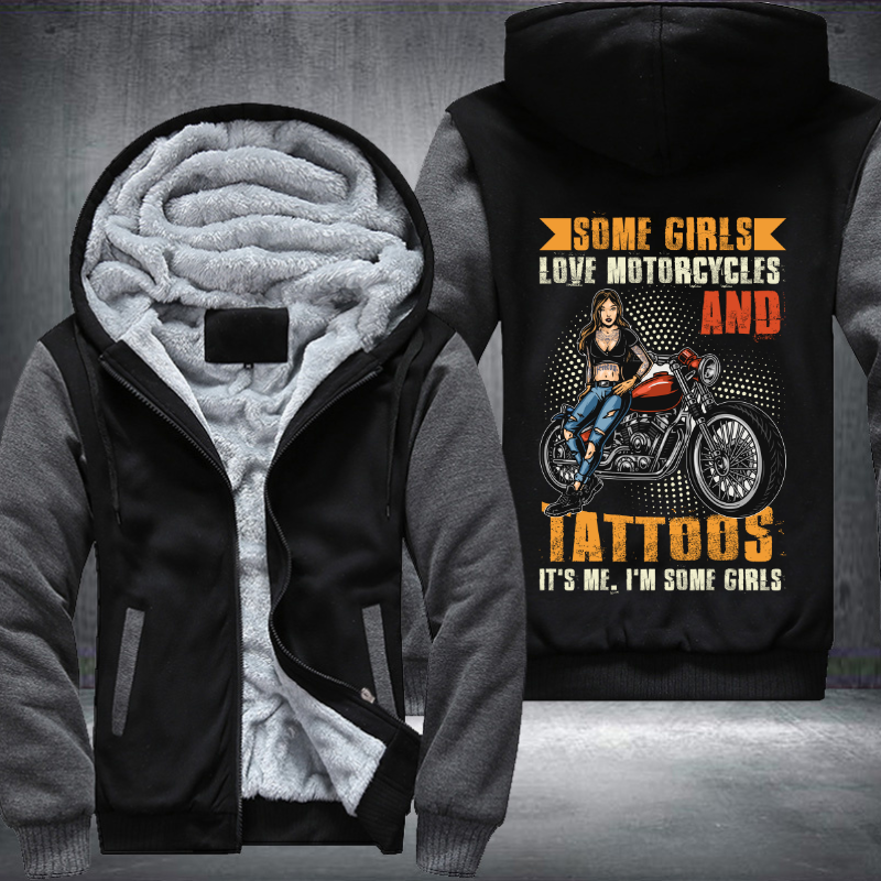 Some Girls Love Motorcycle And Tattoos Fleece Hoodies Jacket