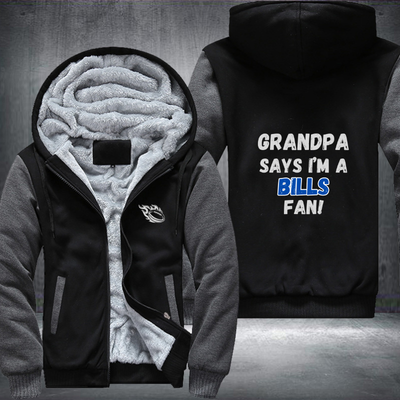 Grandpa Says I'm A Bills Fan Fleece Hoodies Jacket
