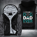 best dog dad ever Fleece Hoodies Jacket