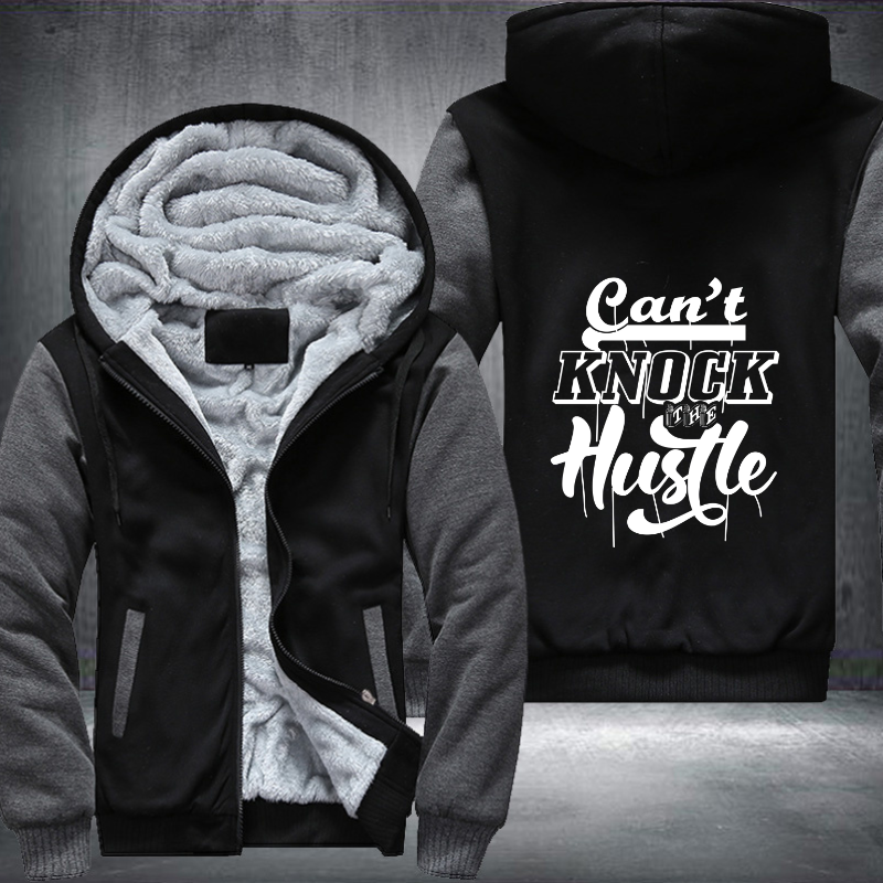 Can't Knock The Hustle Fleece Hoodies Jacket