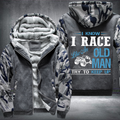 I Know I Race Like An Old Man Try To Keep Up Fleece Hoodies Jacket