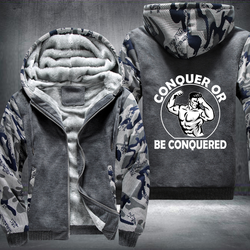 Conquer Or Be Conquered Fleece Hoodies Jacket