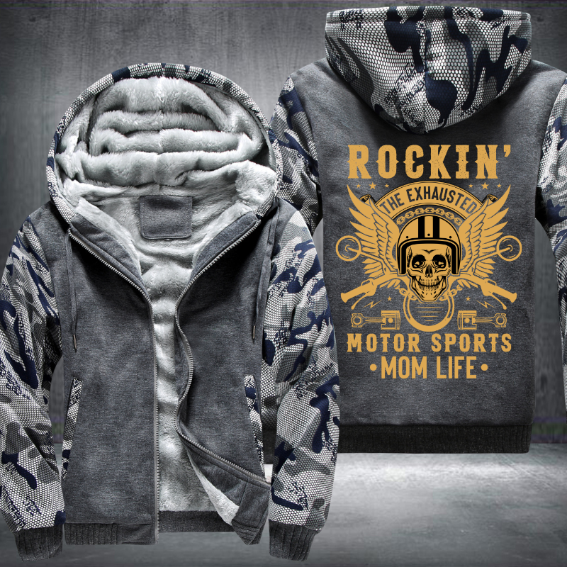 Rockin' The Exhausted Motor Sports Mom Life Fleece Hoodies Jacket