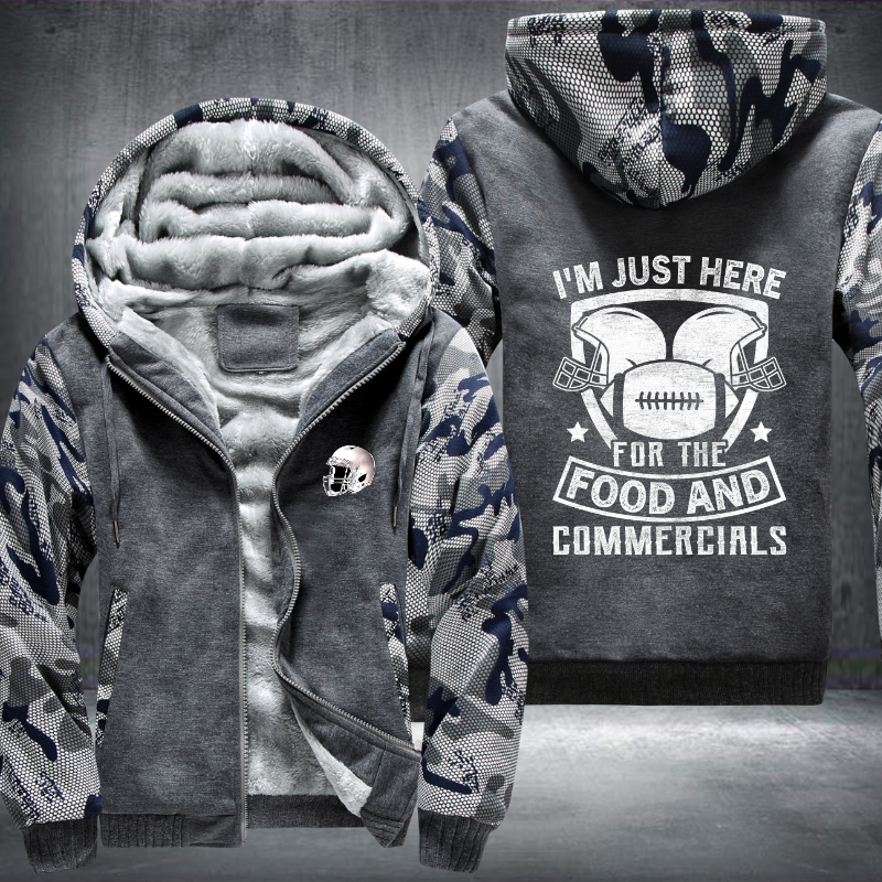 I'm just here for the food and Commercials Fleece Hoodies Jacket