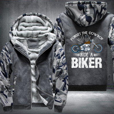 Forget The Cowboy Ride A Biker Fleece Hoodies Jacket