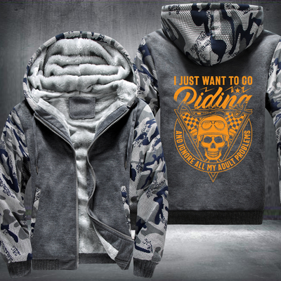 I Just Want To Go Riding And Ignore All My Adult Problems Fleece Hoodies Jacket