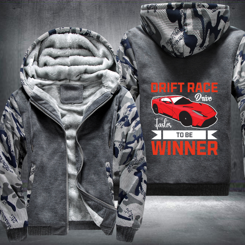 Drift Race Drive Faster To Be Winner Fleece Hoodies Jacket