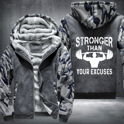Stronger Than Your Excuses Fleece Hoodies Jacket