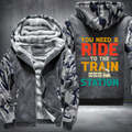 You Need a Ride to the Train Station Fleece Hoodies Jacket