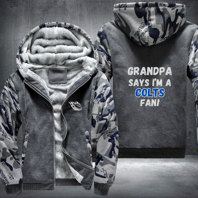 Grandpa Says I'm A Colts Fan Fleece Hoodies Jacket