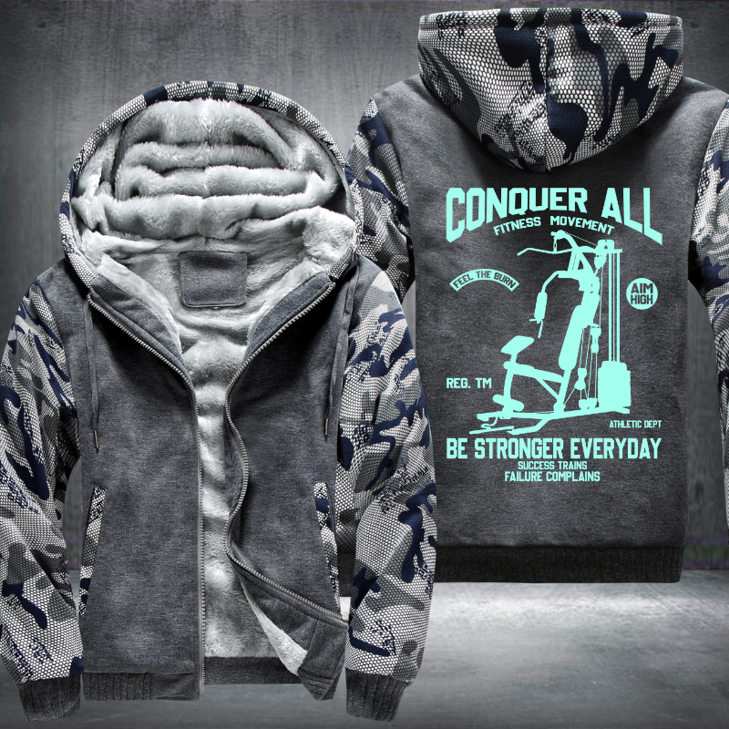 Conquer All Fitness Movement Be Stronger Everyday Fleece Hoodies Jacket