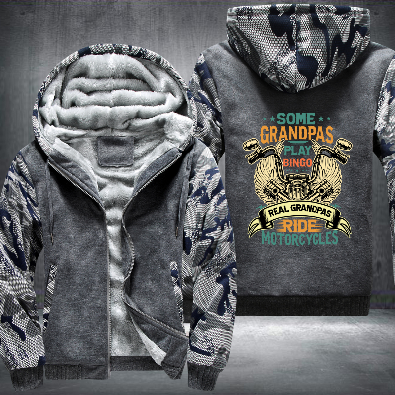 Some Grandpas Play Bingo Real Grandpas Ride Motorcycles Funny Biker Grandpas Fleece Hoodies Jacket