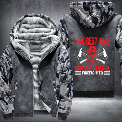 The Best Kind Of Raises A Firefighter Fleece Hoodies Jacket