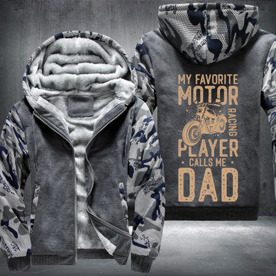 My Favorite Motor Racing Player Calls Me Dad Fleece Hoodies Jacket