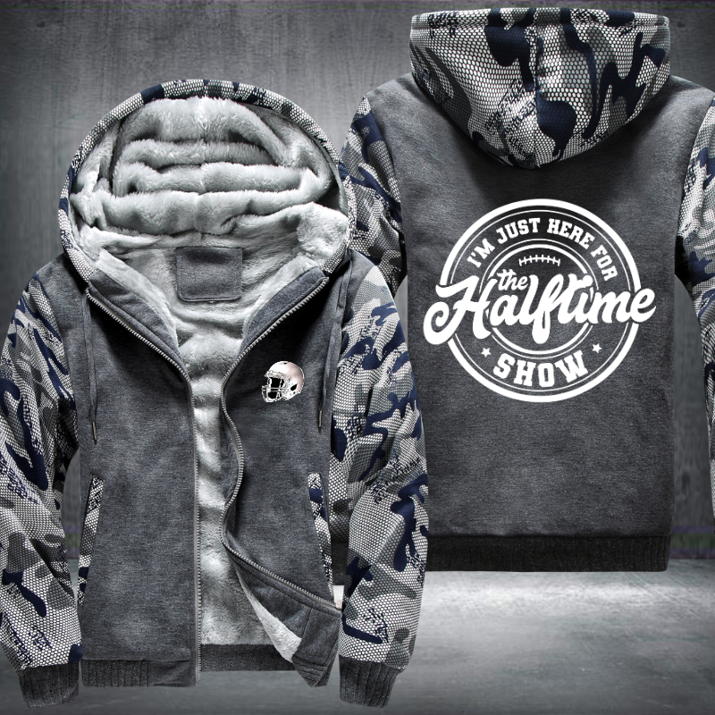 I'm Just Here For The Halftime Show Fleece Hoodies Jacket