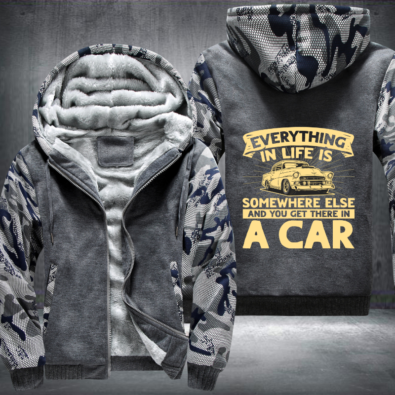 Everything in life is somewhere Fleece Hoodies Jacket