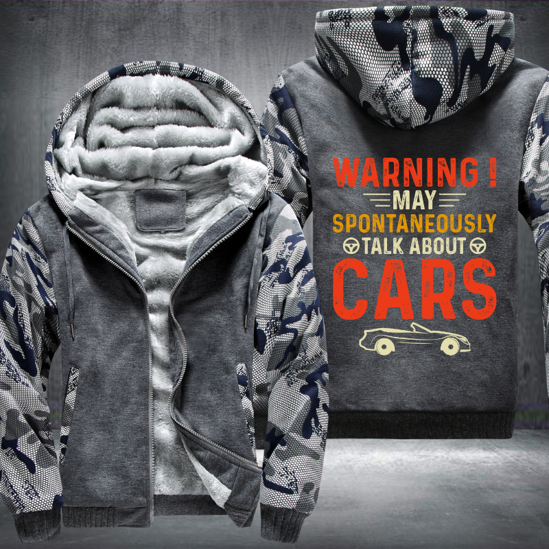 Warning May Spontaneously Talk About Cars Fleece Hoodies Jacket