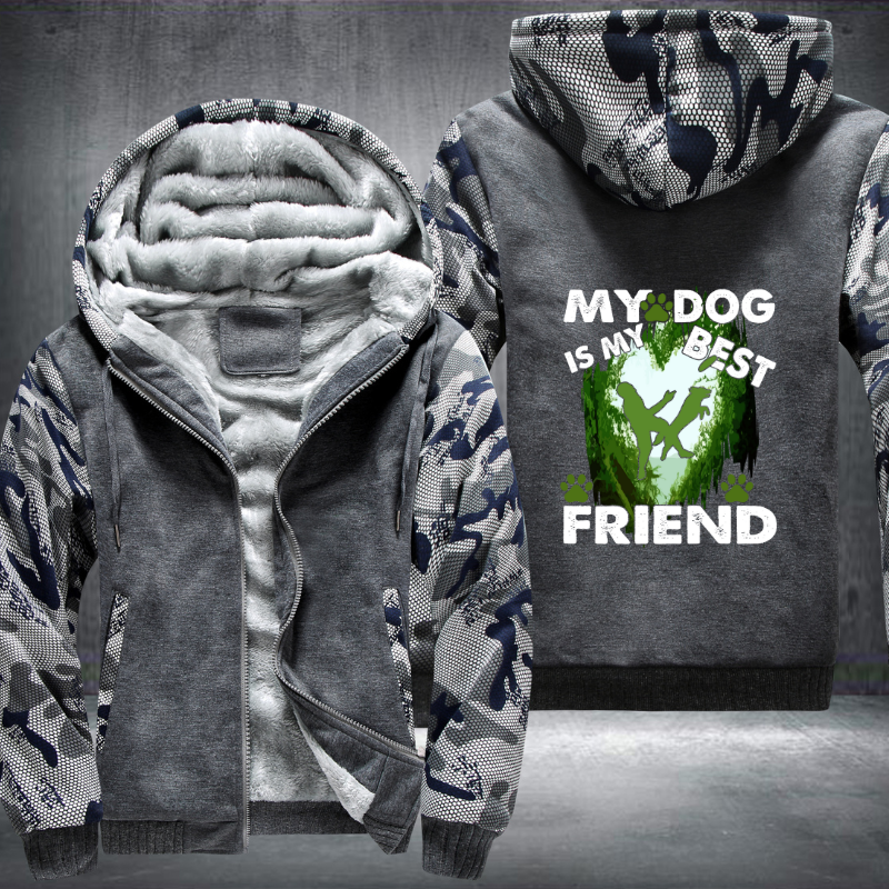 My Dog Is My Best Friend Fleece Hoodies Jacket