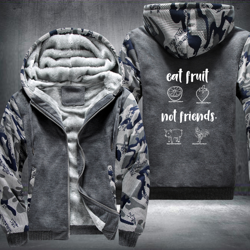 Eat Fruit Not Friends Fleece Hoodies Jacket