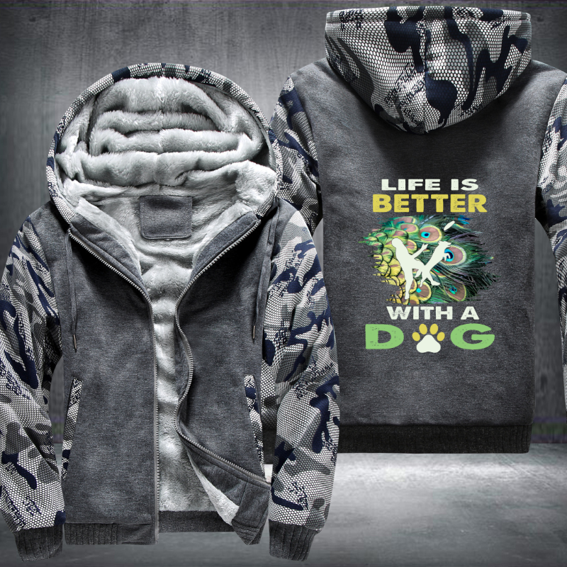 Life Is Better With A Dog Fleece Hoodies Jacket