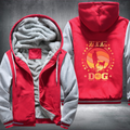 Life is Better with A Dog Fleece Hoodies Jacket