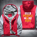 LESS PEOPLE MORE PUPS Fleece Hoodies Jacket