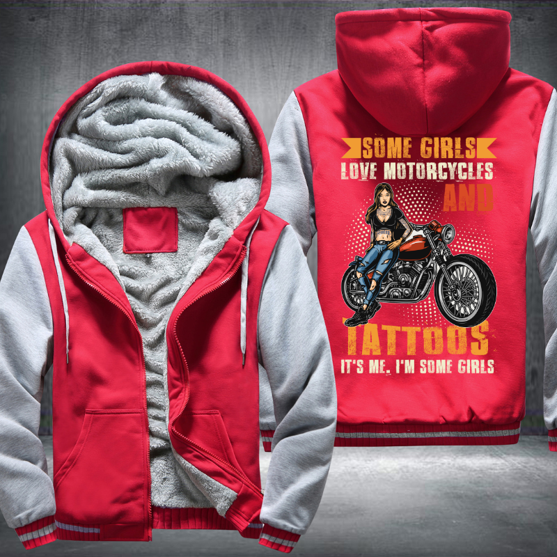 Some Girls Love Motorcycle And Tattoos Fleece Hoodies Jacket