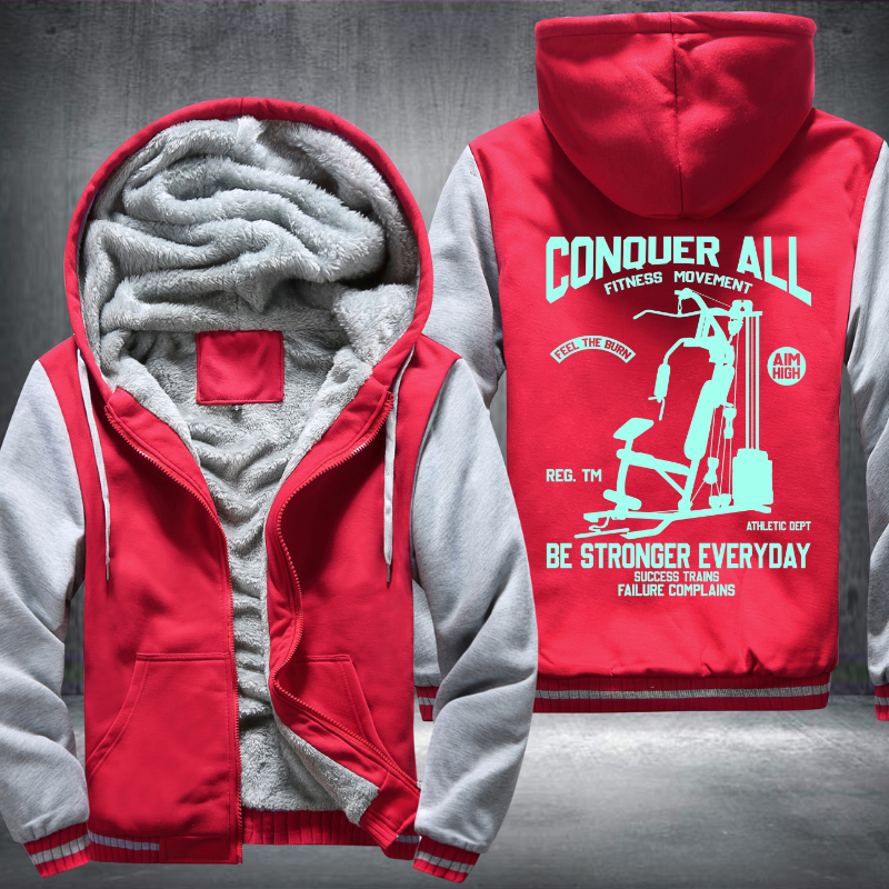 Conquer All Fitness Movement Be Stronger Everyday Fleece Hoodies Jacket